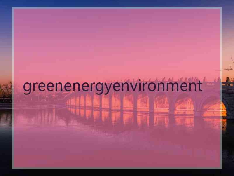 greenenergyenvironment