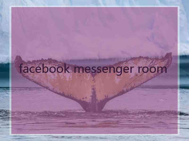 facebook messenger room