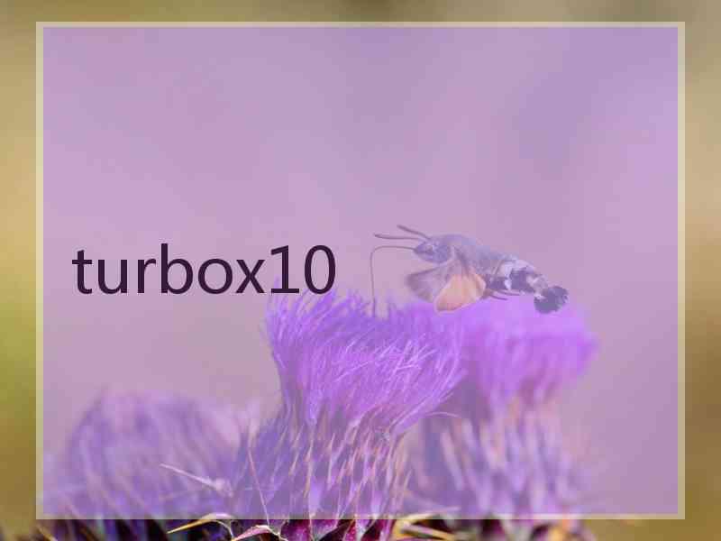 turbox10