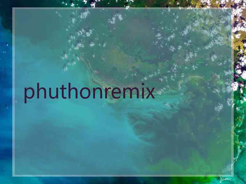 phuthonremix