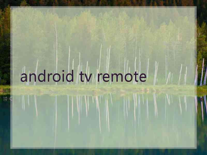 android tv remote