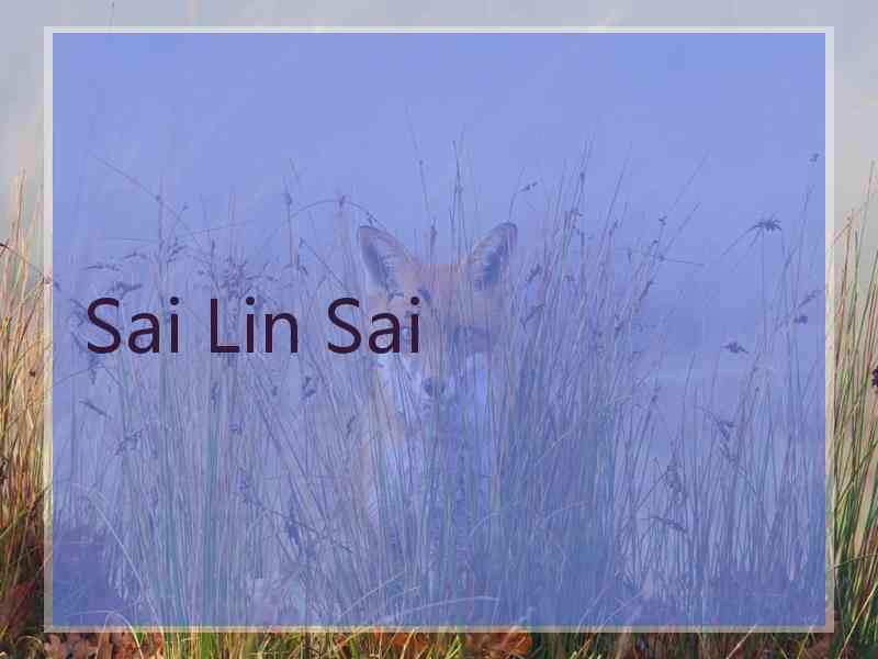 Sai Lin Sai