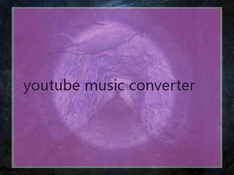 youtube music converter