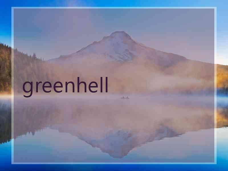 greenhell