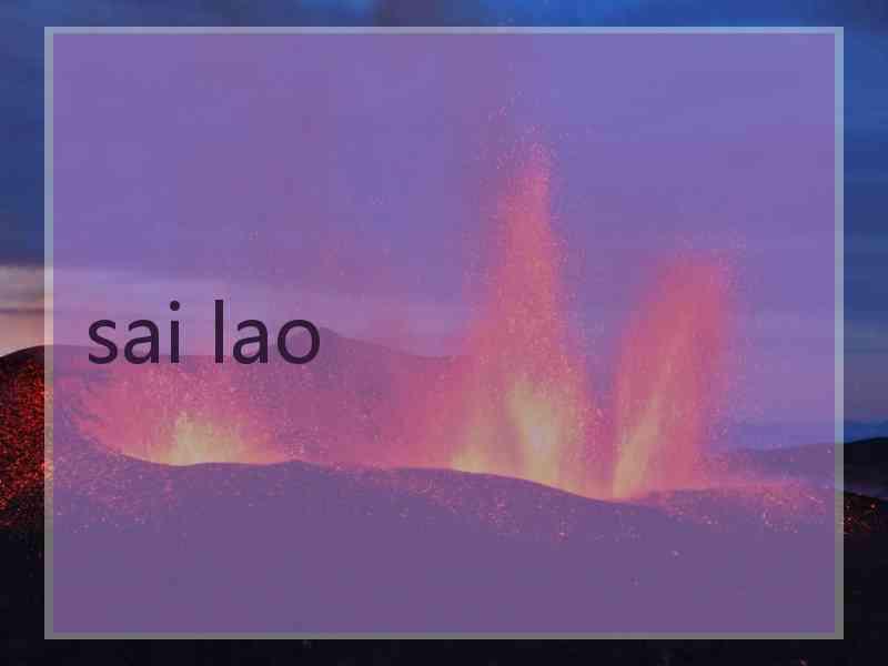 sai lao