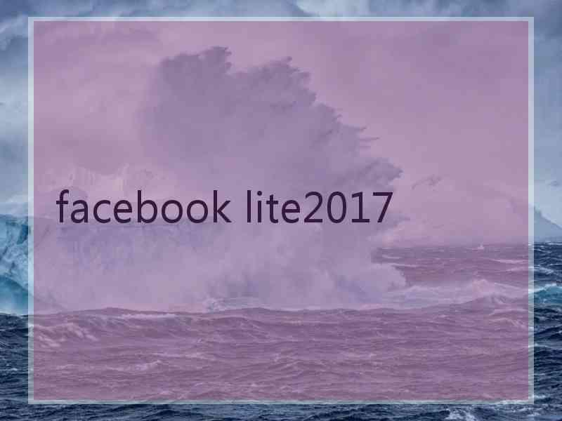 facebook lite2017