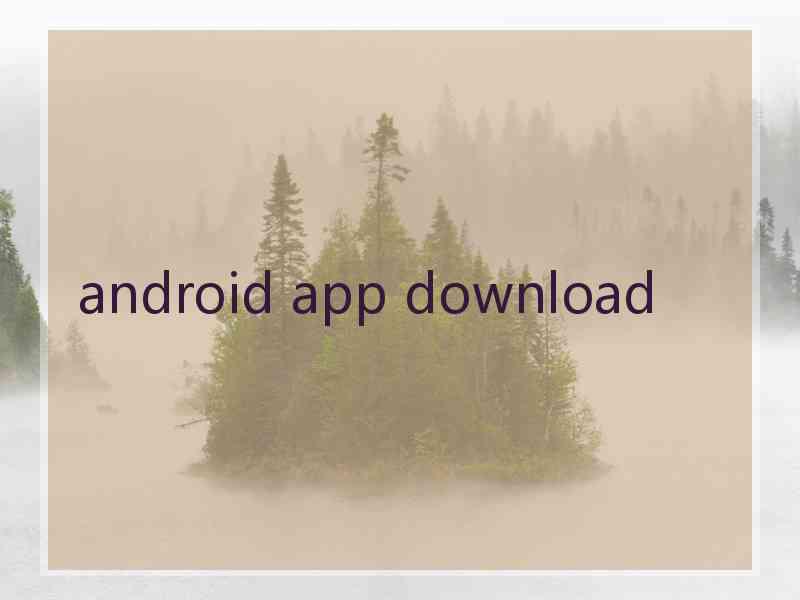 android app download