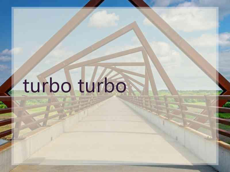 turbo turbo