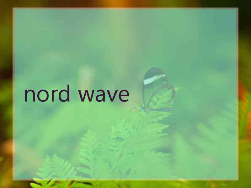 nord wave