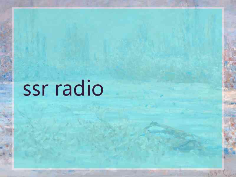 ssr radio