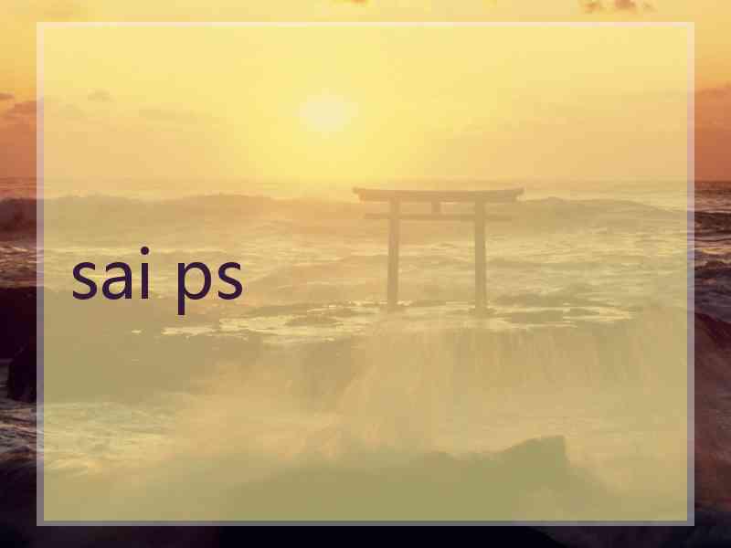 sai ps