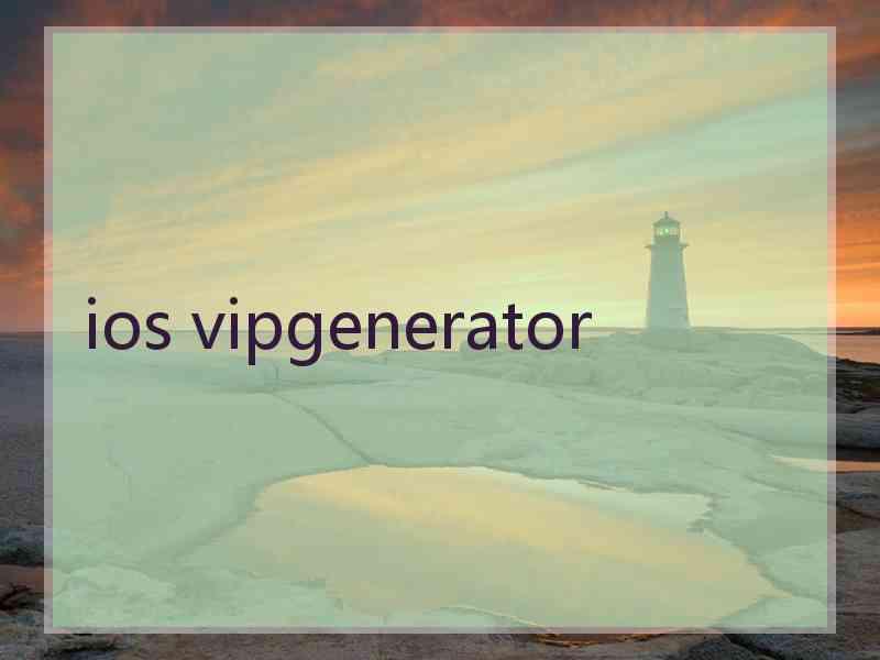 ios vipgenerator