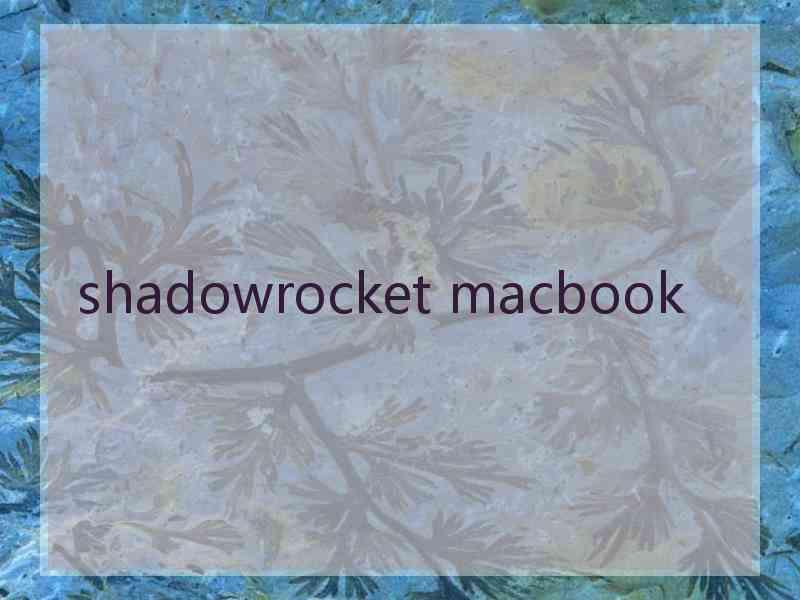 shadowrocket macbook