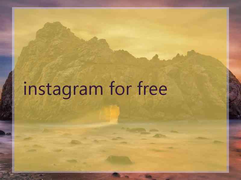 instagram for free