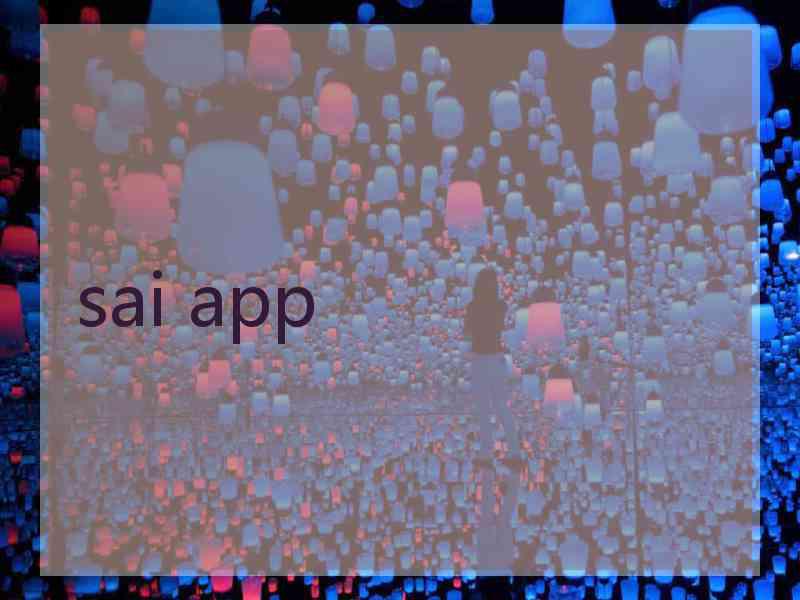 sai app