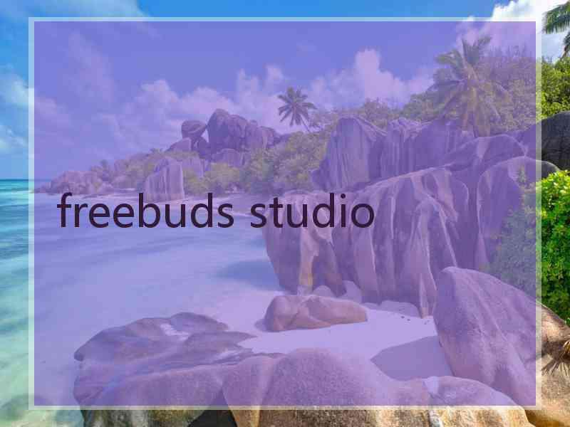 freebuds studio